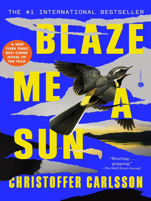 Title details for Blaze Me a Sun by Christoffer Carlsson - Available